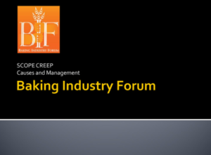 BEMA - BIF - Baking Industry Forum - Project Scope Creep