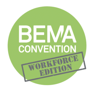 BEMA Convention - Workforce Edition