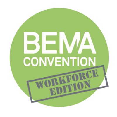 BEMA Convention - Workforce Edition